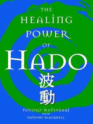 cover image of The Healing Power of Hado